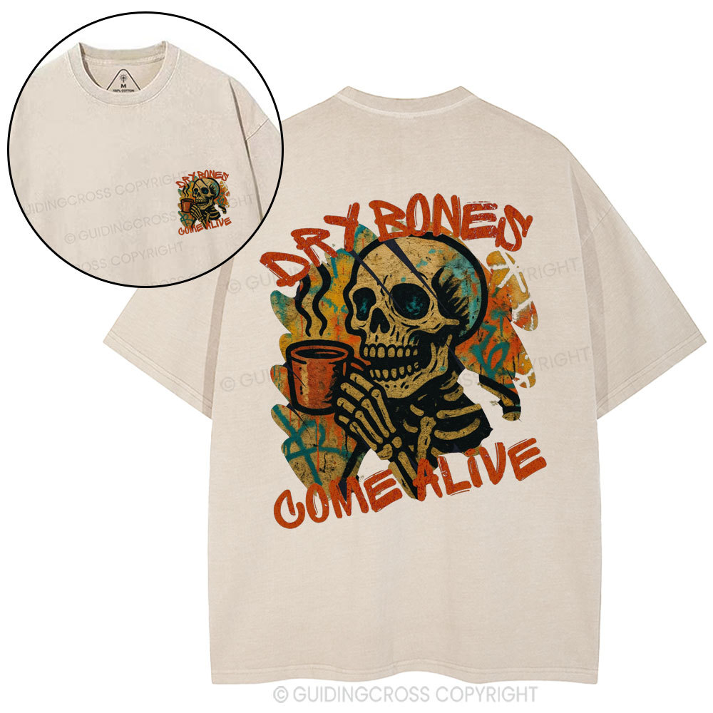 Dry Bones Come Alive Christian Washed T-Shirt