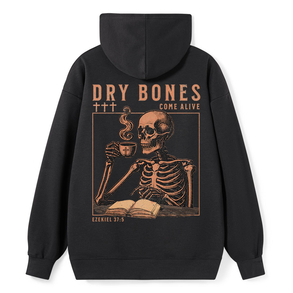 Dry Bones Come Alive Christian Classic Hoodie