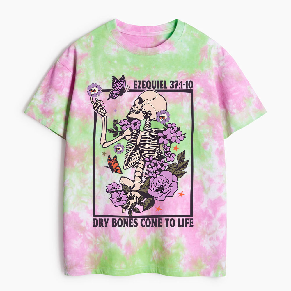 Dry Bones Come To Life Christian Heavy Cotton Tie Dye T-Shirt