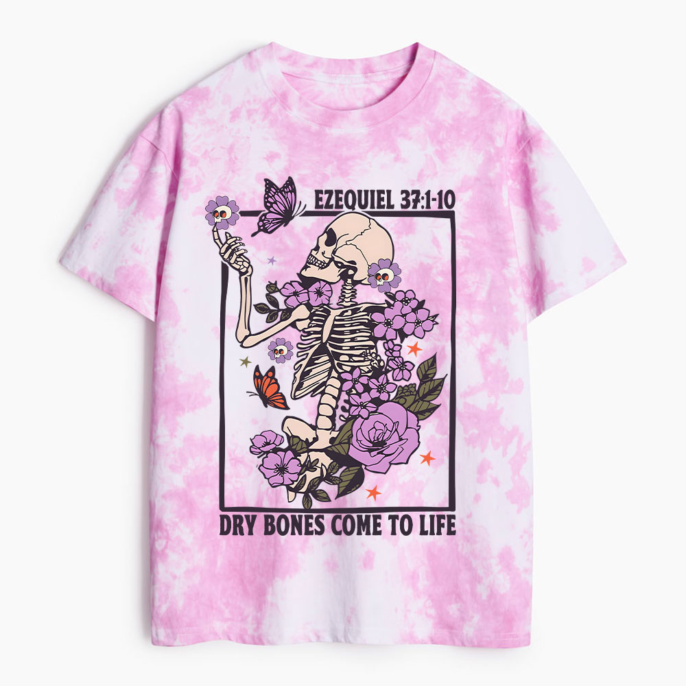 Dry Bones Come To Life Christian Heavy Cotton Tie Dye T-Shirt
