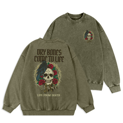 Dry Bones Come To Life Christian Washed Sweatshirt