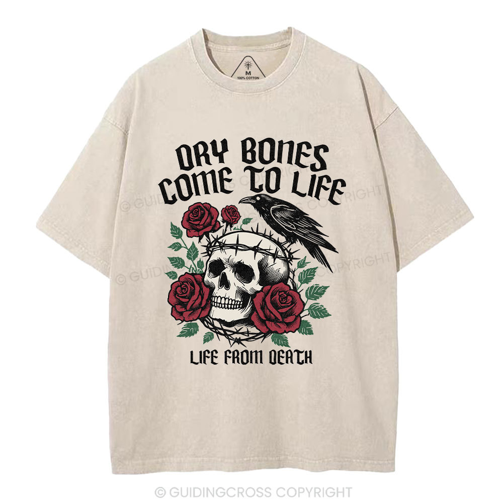 Dry Bones Come  To Life Christian Washed T-Shirt