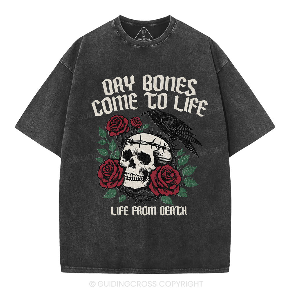 Dry Bones Come  To Life Christian Washed T-Shirt