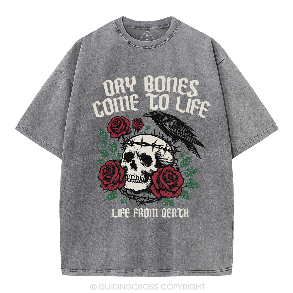 Dry Bones Come  To Life Christian Washed T-Shirt