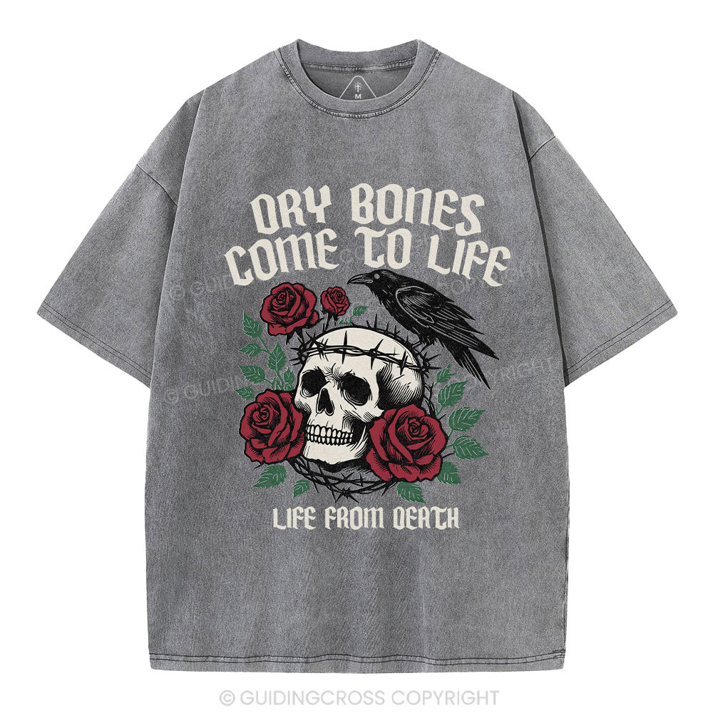 Dry Bones Come  To Life Christian Washed T-Shirt