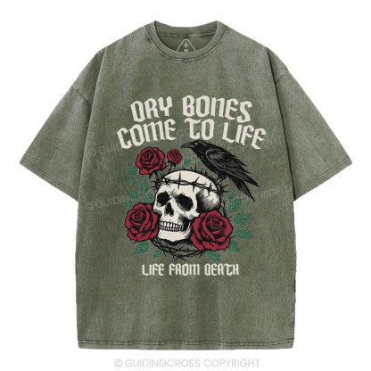Dry Bones Come  To Life Christian Washed T-Shirt