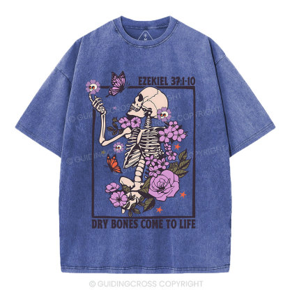 Dry Bones Come To Life Christian Washed T-Shirt