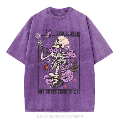 Dry Bones Come To Life Christian Washed T-Shirt