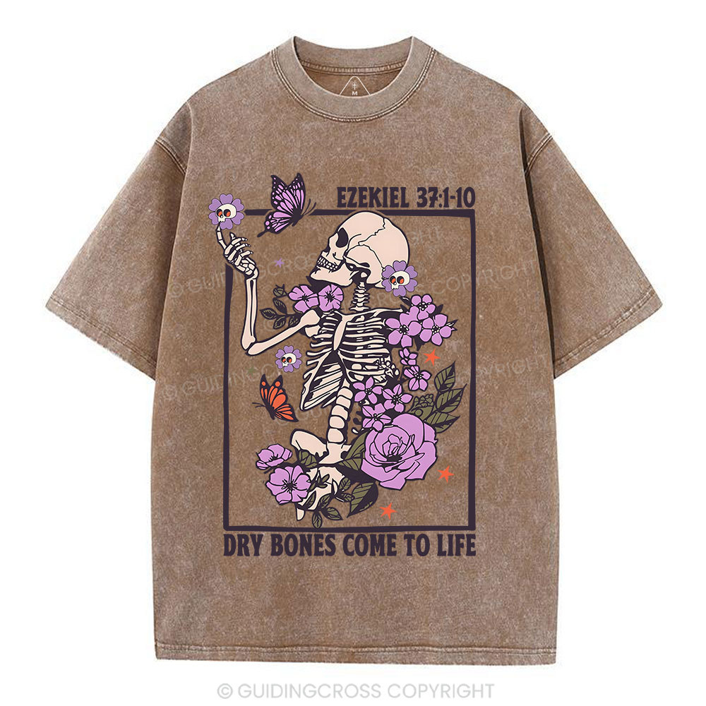 Dry Bones Come To Life Christian Washed T-Shirt