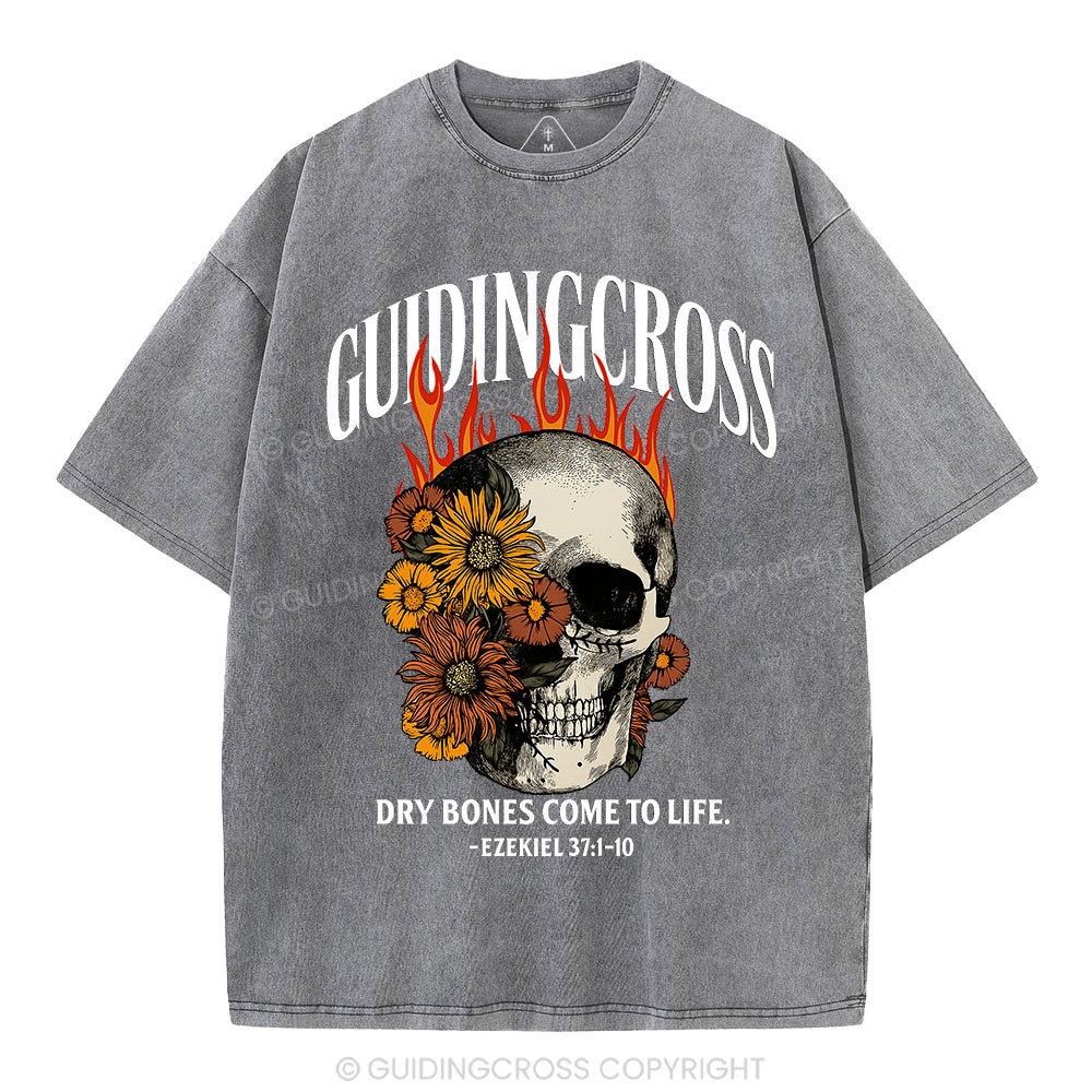 Dry Bones Come To Life Christian Washed T-Shirt