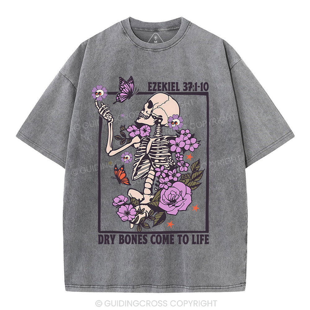 Dry Bones Come To Life Christian Washed T-Shirt