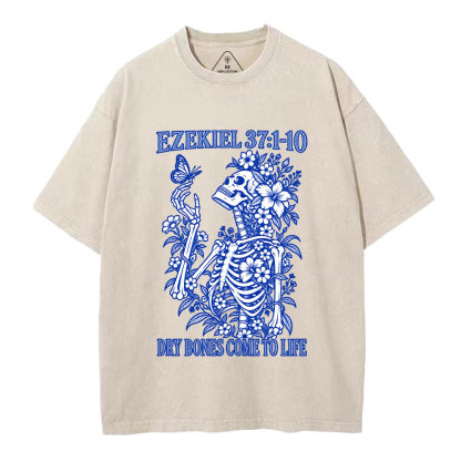 Dry Bones Come To Life Christian Washed T-Shirt