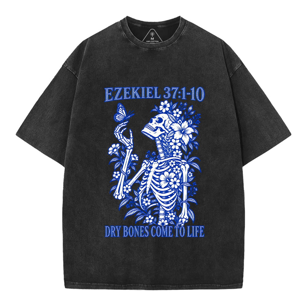 Dry Bones Come To Life Christian Washed T-Shirt