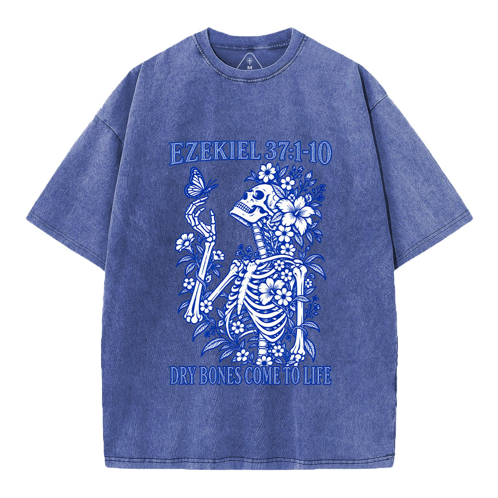 Dry Bones Come To Life Christian Washed T-Shirt