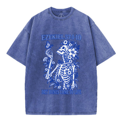 Dry Bones Come To Life Christian Washed T-Shirt