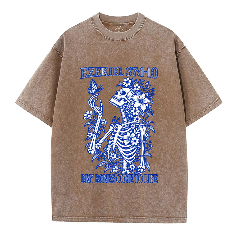Dry Bones Come To Life Christian Washed T-Shirt
