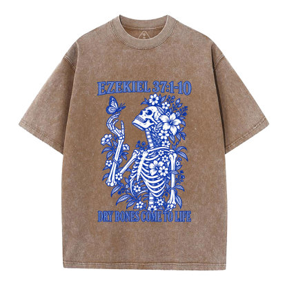Dry Bones Come To Life Christian Washed T-Shirt
