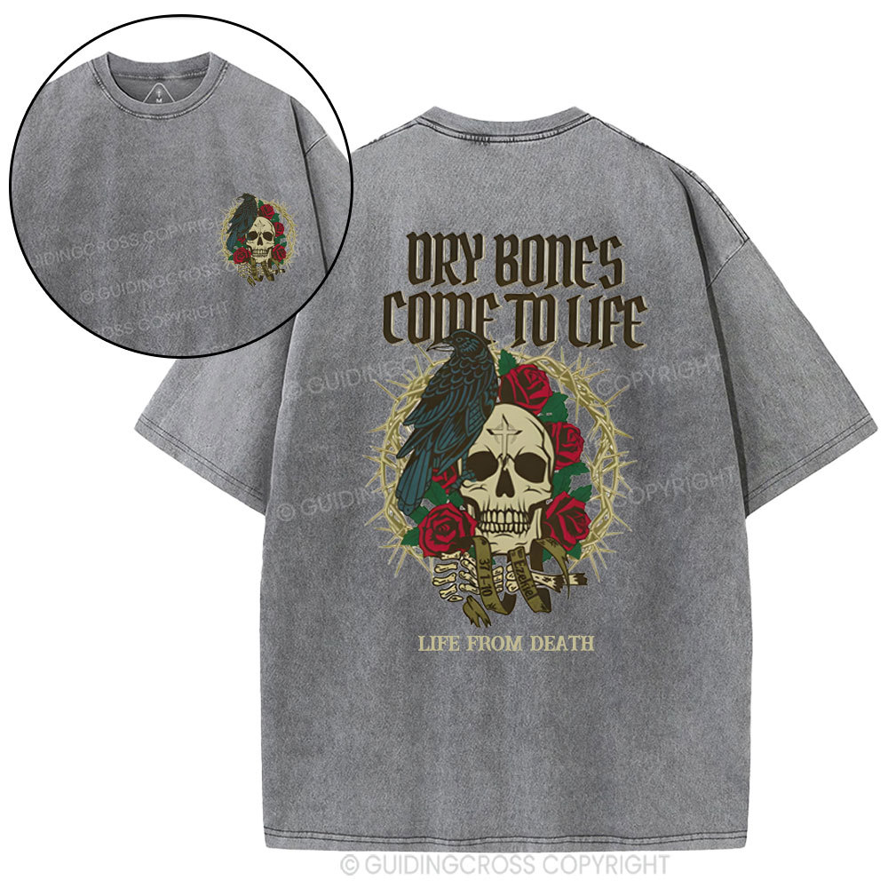 Dry Bones Come To Life Christian Washed T-Shirt