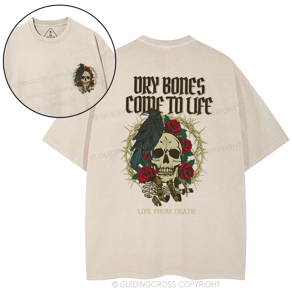 Dry Bones Come To Life Christian Washed T-Shirt