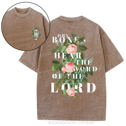 Dry Bones Hear The Word Of The Lord Christian Washed T-Shirt