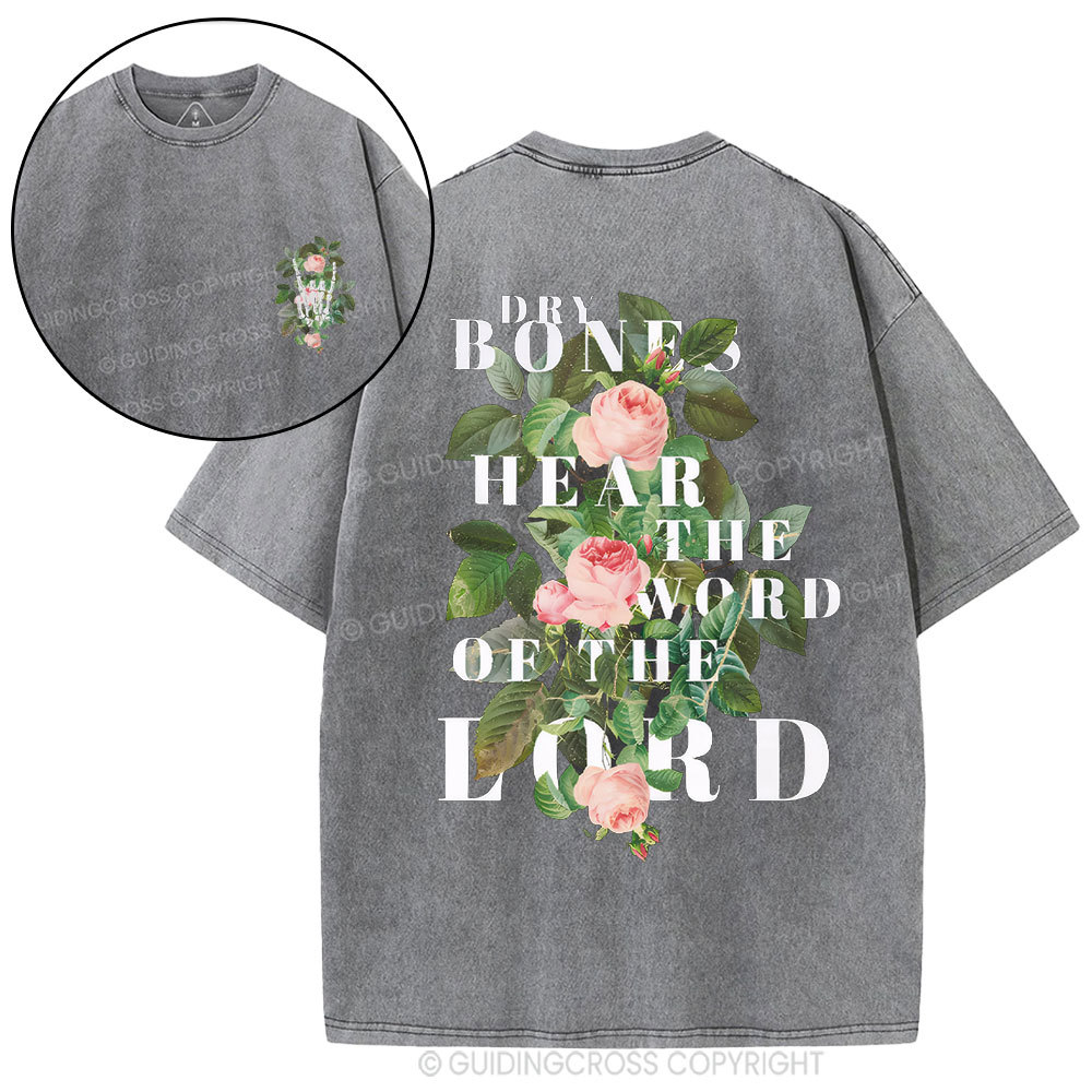 Dry Bones Hear The Word Of The Lord Christian Washed T-Shirt