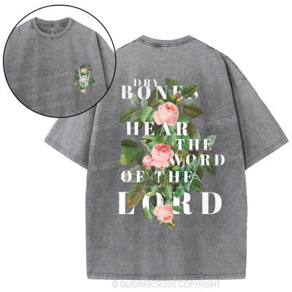 Dry Bones Hear The Word Of The Lord Christian Washed T-Shirt