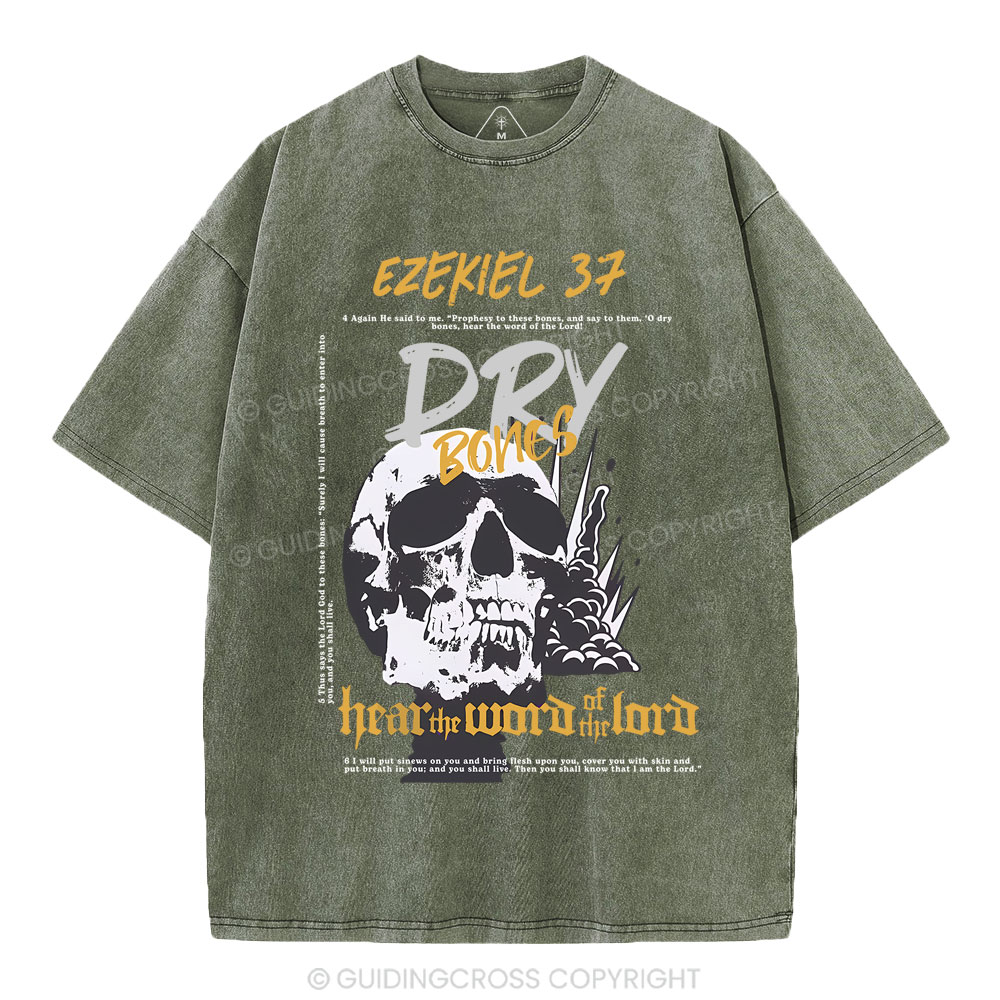 Dry Bones Hear The Word Of The Lord Christian Washed T-Shirt