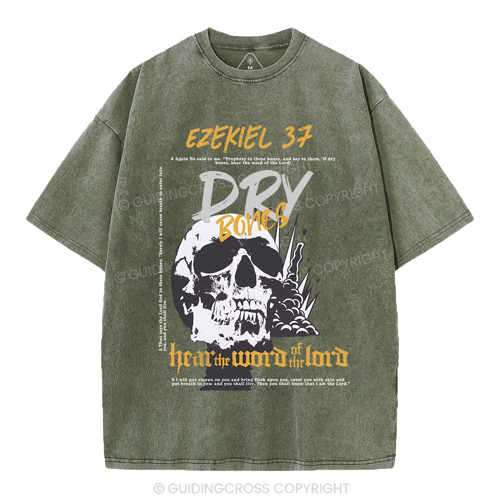 Dry Bones Hear The Word Of The Lord Christian Washed T-Shirt