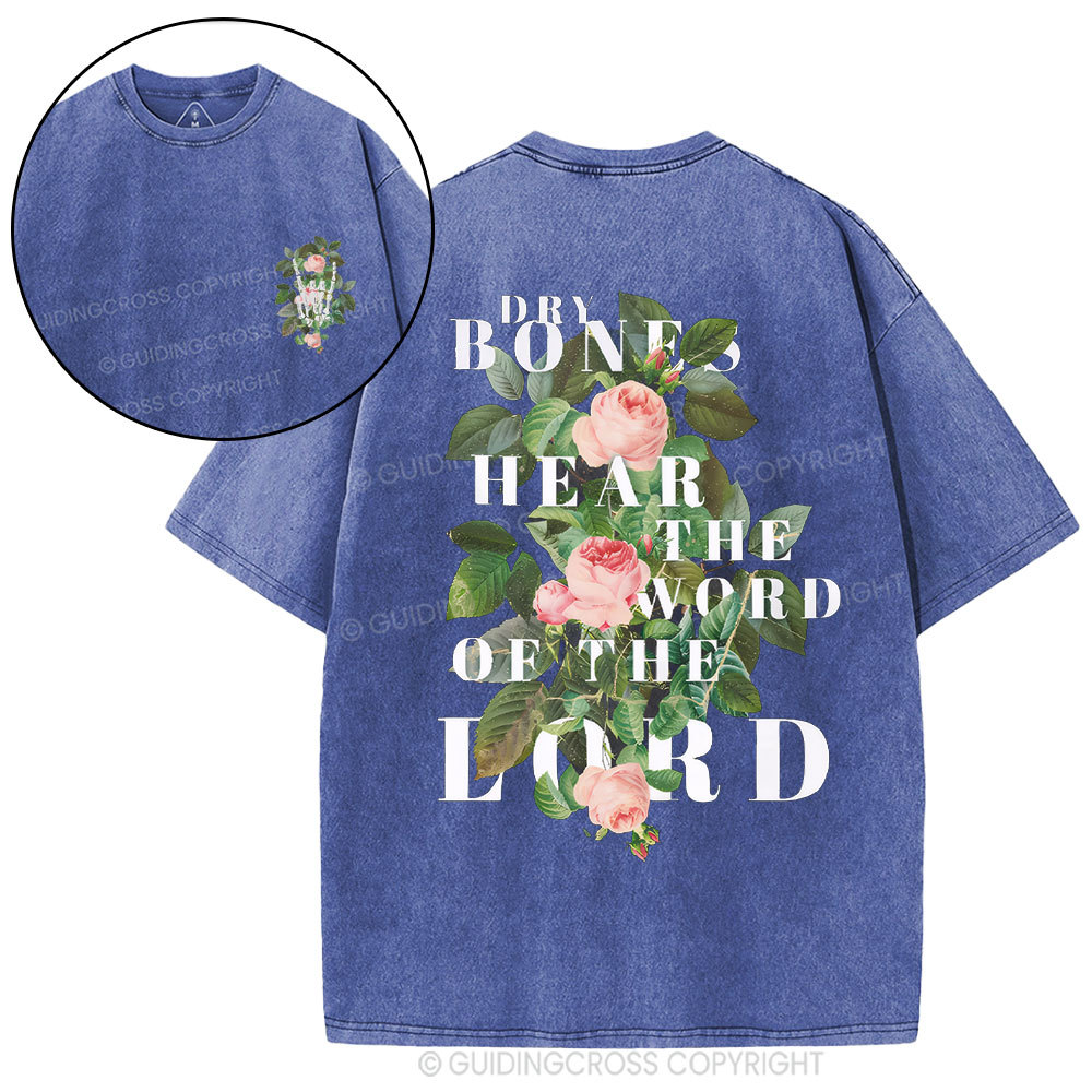 Dry Bones Hear The Word Of The Lord Christian Washed T-Shirt