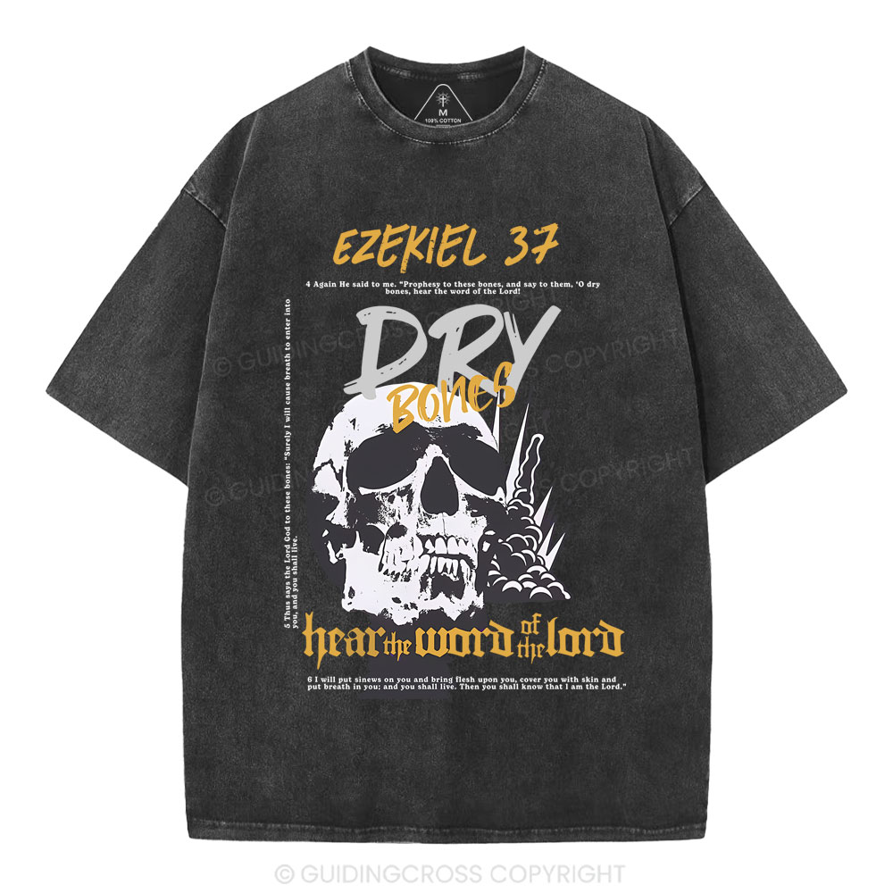 Dry Bones Hear The Word Of The Lord Christian Washed T-Shirt