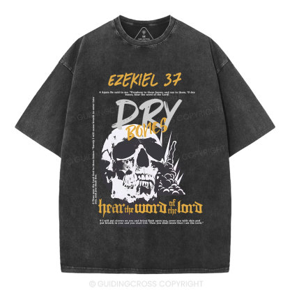 Dry Bones Hear The Word Of The Lord Christian Washed T-Shirt