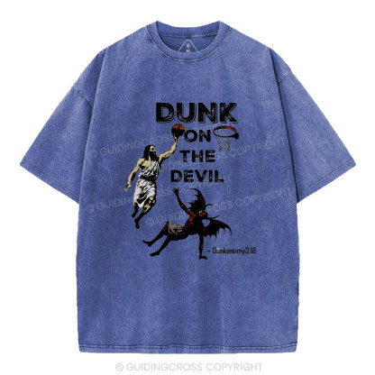 Dunk On The Devil Christian Washed T-Shirt