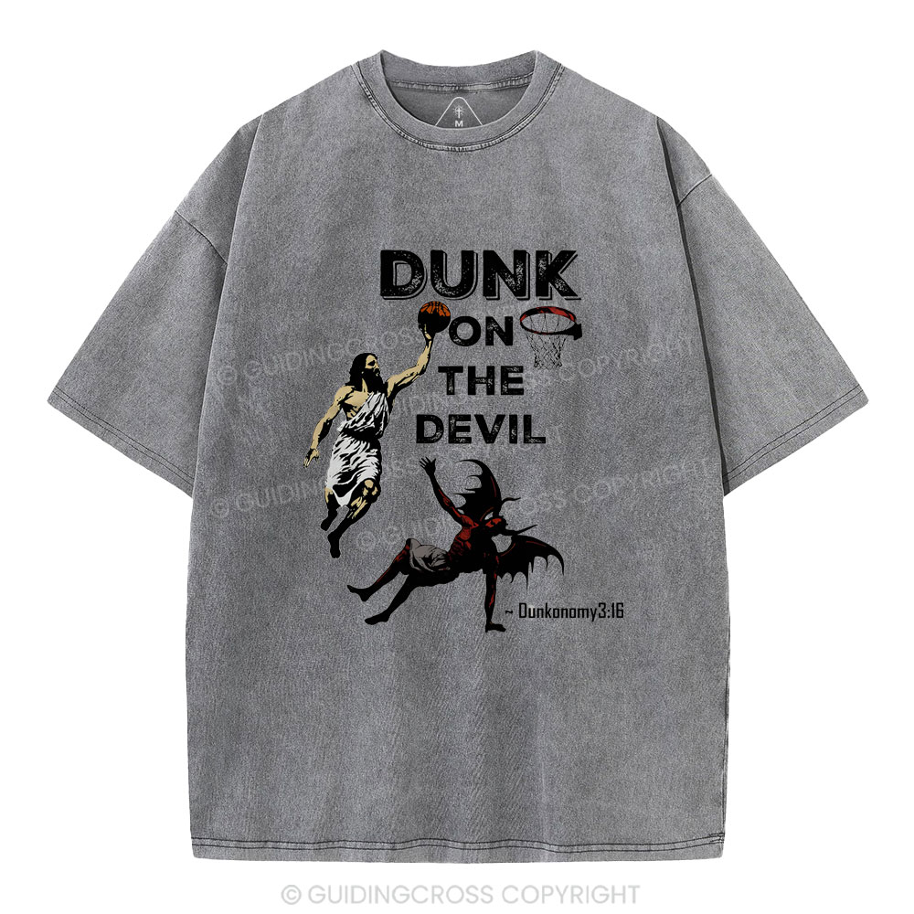 Dunk On The Devil Christian Washed T-Shirt