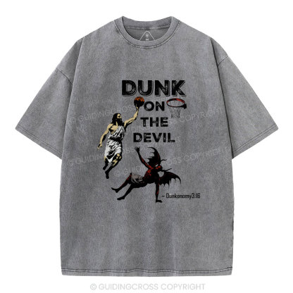 Dunk On The Devil Christian Washed T-Shirt