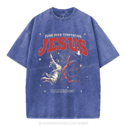 Dunk Over Temptation Jesus Christian Washed T-Shirt