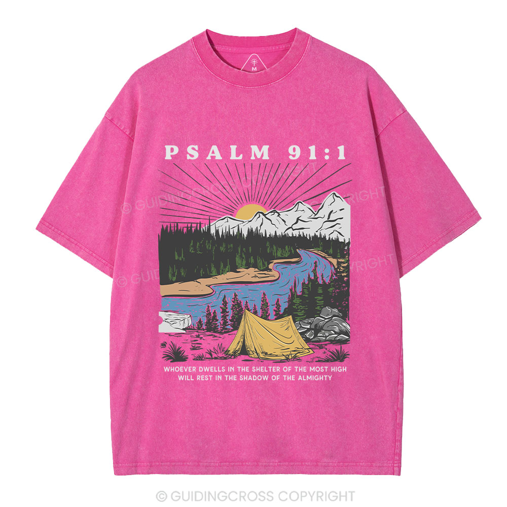 Dwells In The Shelter Of The Most High Christian Washed T-Shirt