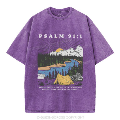 Dwells In The Shelter Of The Most High Christian Washed T-Shirt