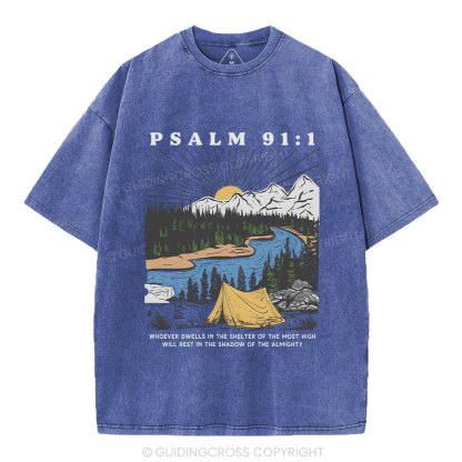 Dwells In The Shelter Of The Most High Christian Washed T-Shirt