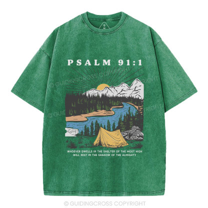 Dwells In The Shelter Of The Most High Christian Washed T-Shirt