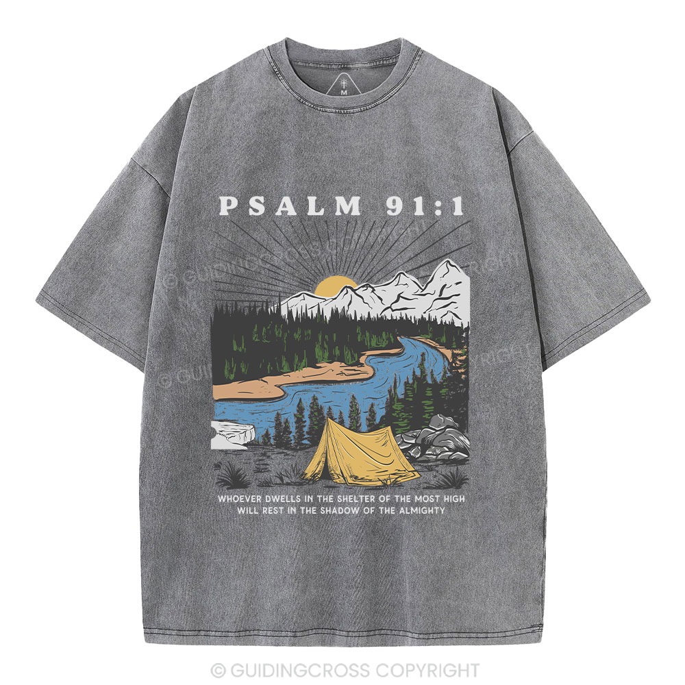 Dwells In The Shelter Of The Most High Christian Washed T-Shirt
