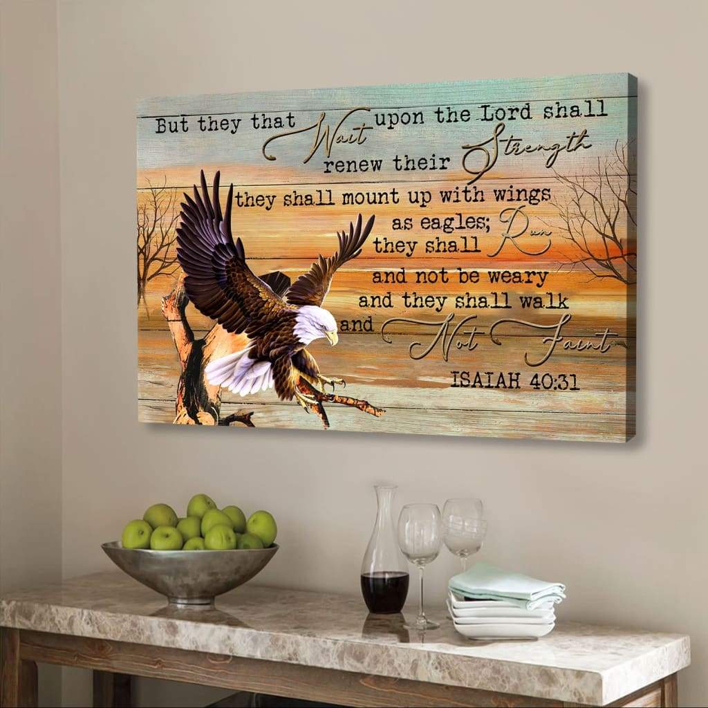 Eagle Wingspan They That Wait Upon The Lord Christian Canvas Wall Art