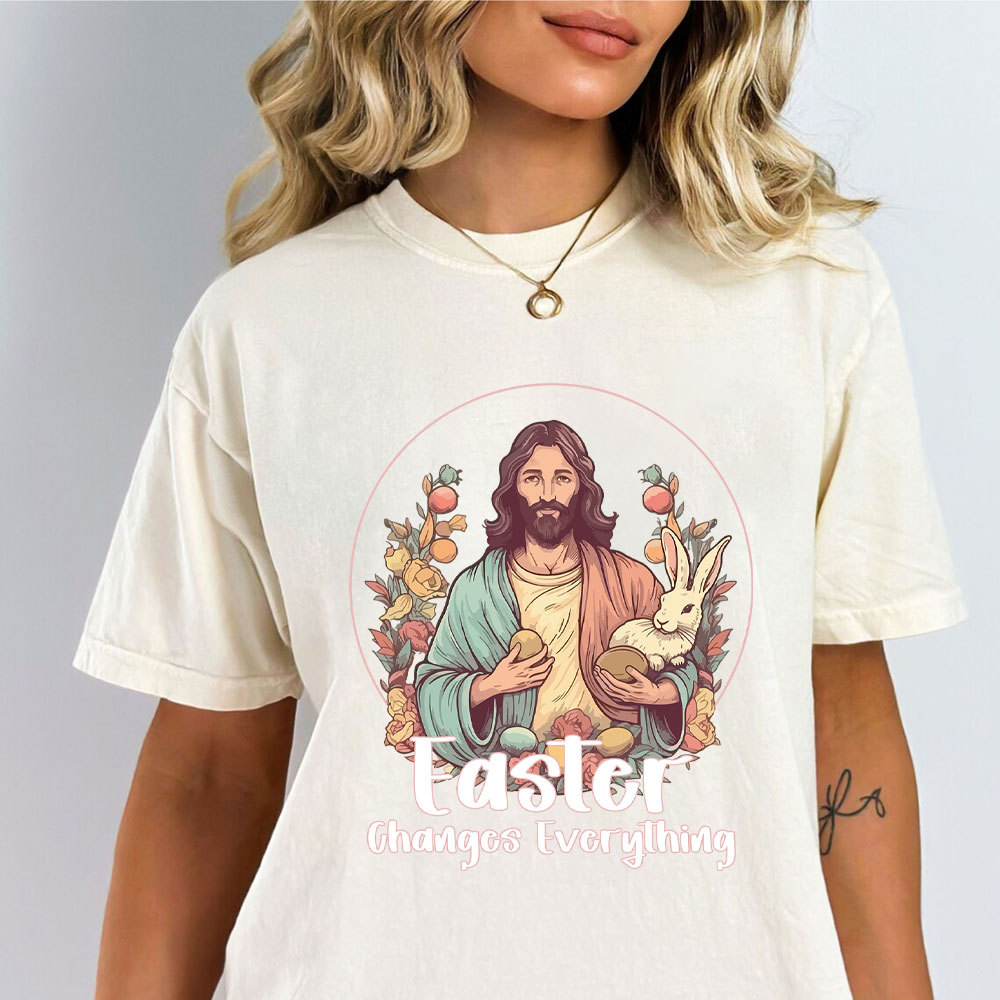 Easter Changes Everything Christian T-Shirt