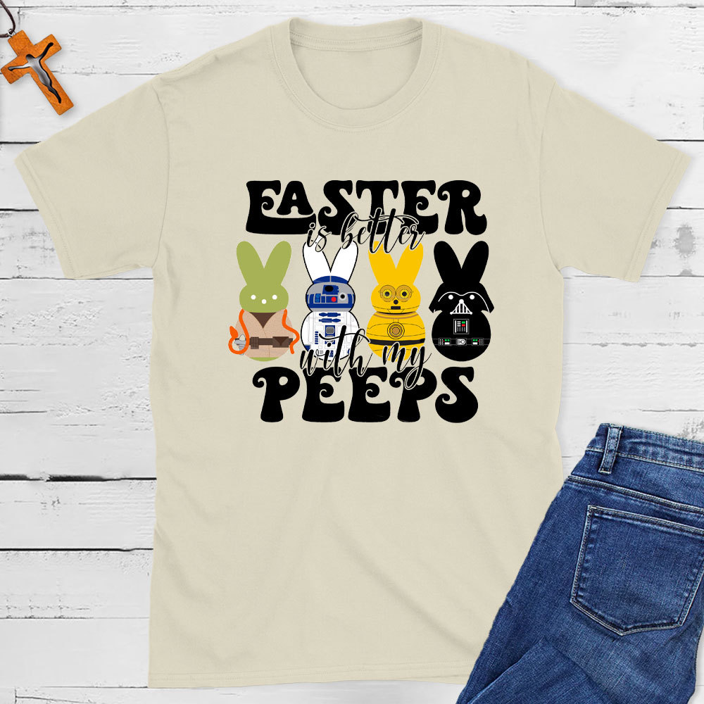 Easter Is Better With My Peeps Christian T-Shirt