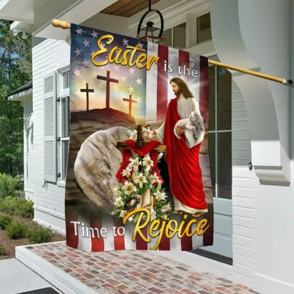 Easter Jesus Flag Easter Is The Time To Rejoice Flag