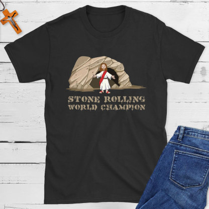 Easter Jesus Resurrection Stone Rolling Christian T-Shirt