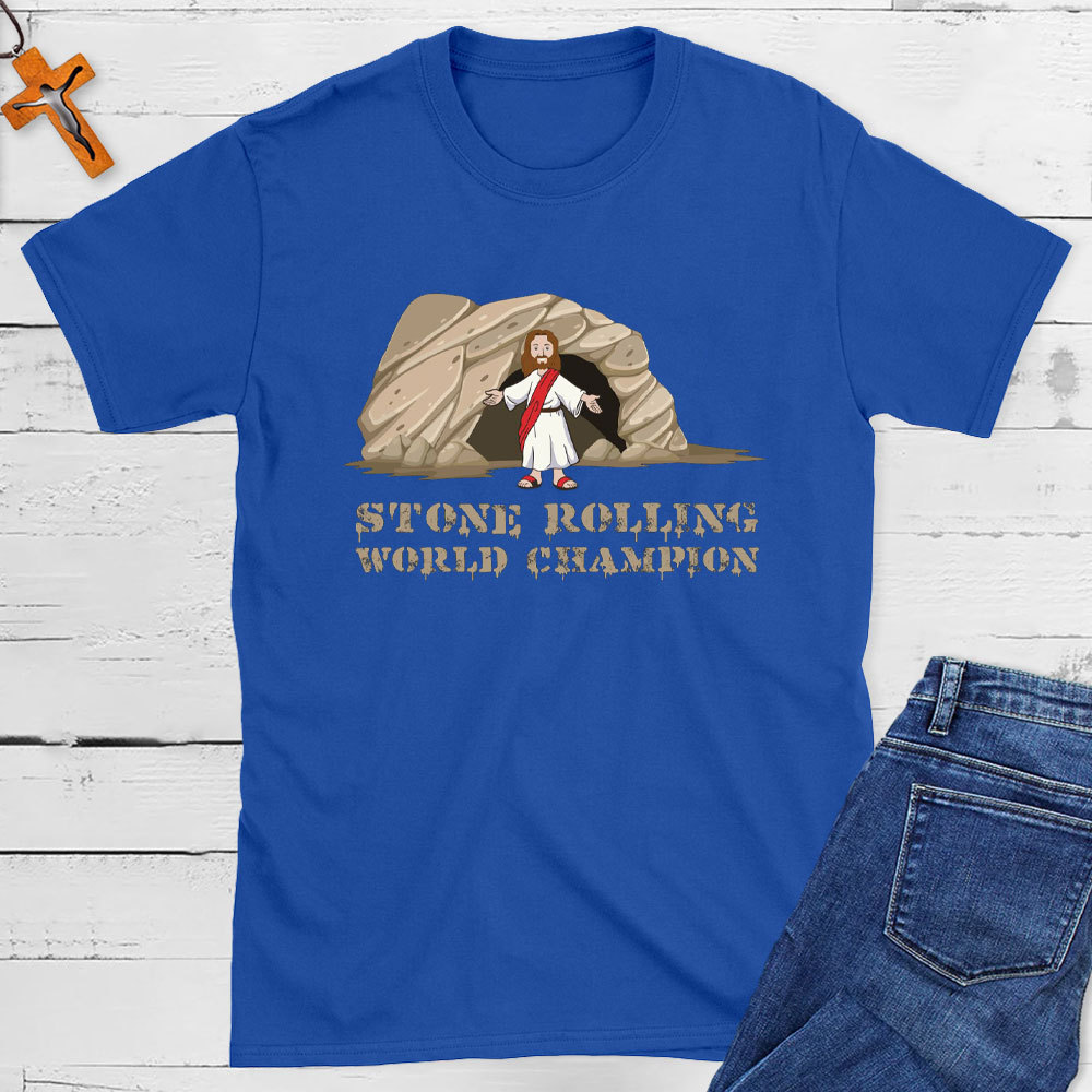 Easter Jesus Resurrection Stone Rolling Christian T-Shirt