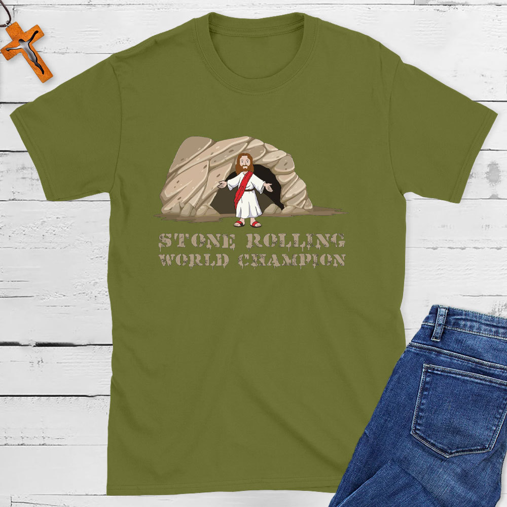 Easter Jesus Resurrection Stone Rolling Christian T-Shirt