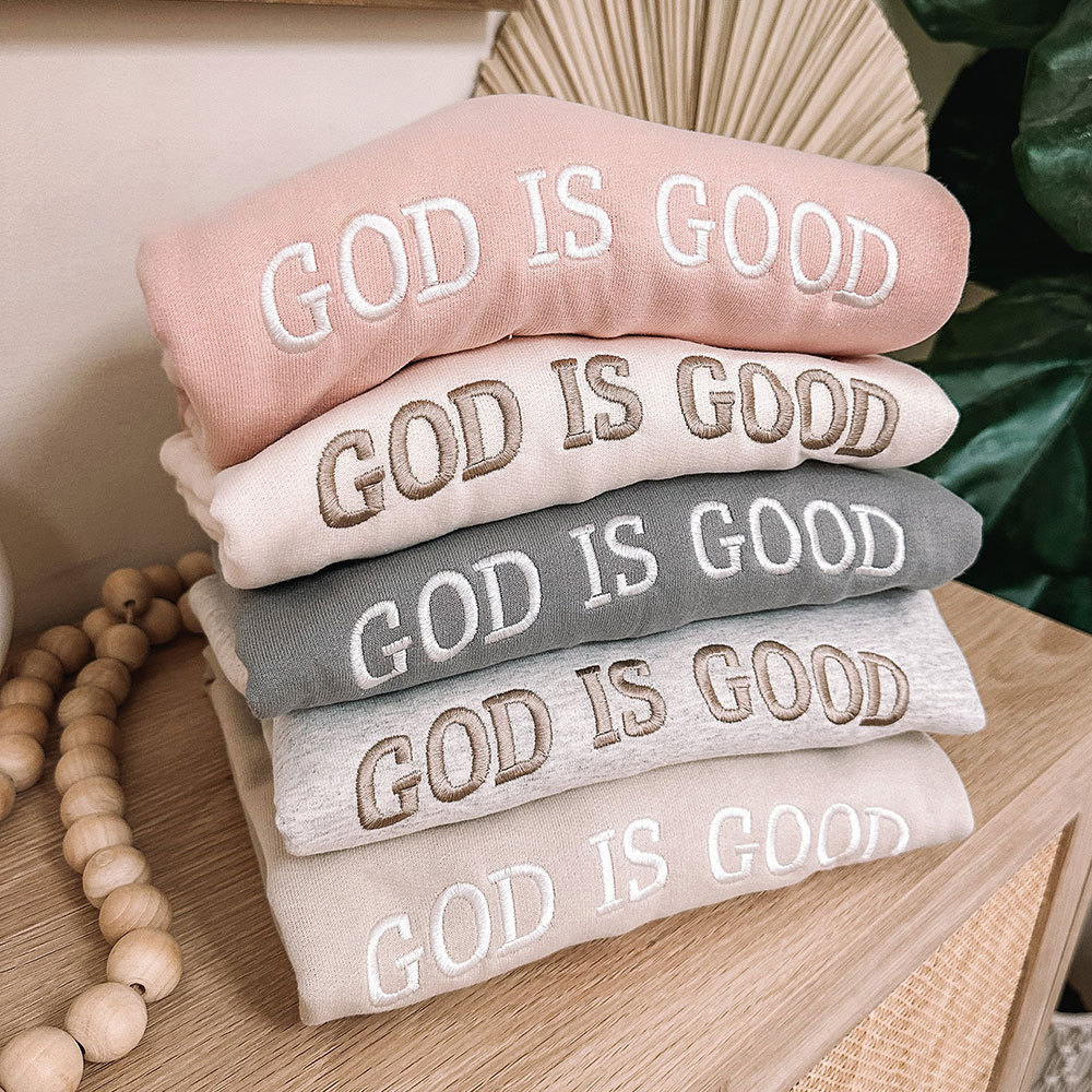 Embroidered GOD IS GOOD Fleece Christian Sweatshirt