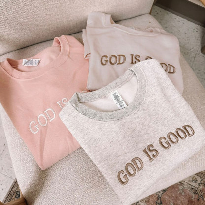 Embroidered GOD IS GOOD Fleece Christian Sweatshirt