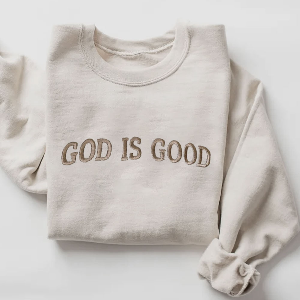 Embroidered GOD IS GOOD Fleece Christian Sweatshirt